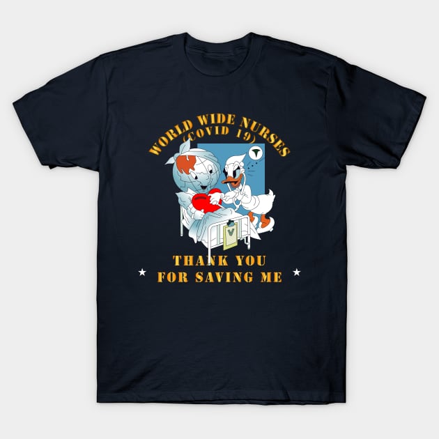 Corona - Worldwide Nurses - Thank You for Saving Me T-Shirt by twix123844